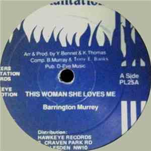 Barrington Murrey - This Woman She Loves Me