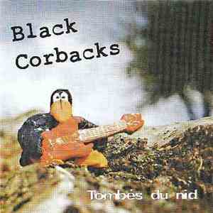 Black Corbacks - Tombés Du Nid