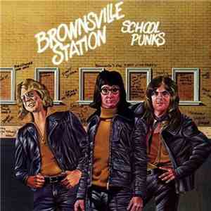 Brownsville Station - School Punks