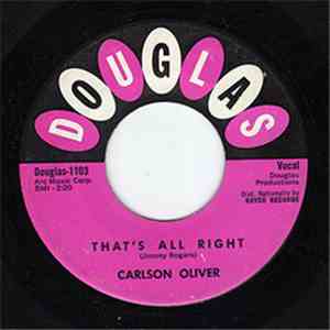 Carlson Oliver - That's All Right / Is It Wrong Is It Right