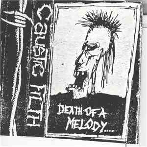 Caustic Filth - Death Of A Melody