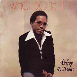 Delroy Wilson - Who Done It