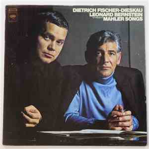 Dietrich Fischer-Dieskau, Leonard Bernstein - Mahler Songs