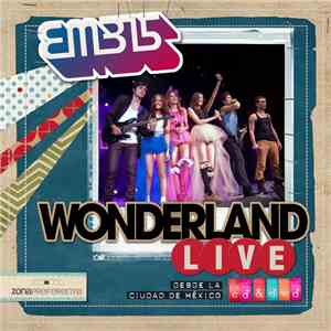 EME-15 - Wonderland Live (Zona Preferente)