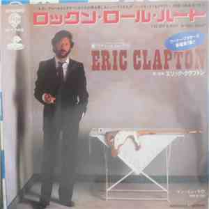 Eric Clapton - I've Got A Rock N' Roll Heart