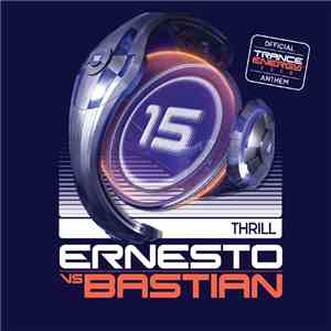 Ernesto vs Bastian - Thrill (Official Trance Energy 2008 Anthem)