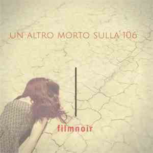 Filmnoir - Un Altro Morto Sulla 106