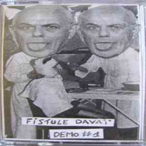 Fistule Davaï - Demo #1 - Baiser, Se Faire Baiser Et Se Branler...