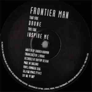 Frontier Man - Inspire Me / Drone