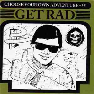 Get Rad - Choose Your Own Adventure