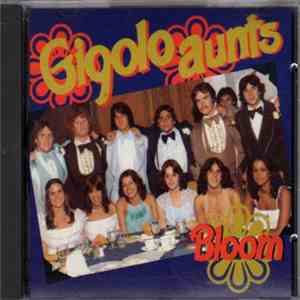 Gigolo Aunts - Bloom