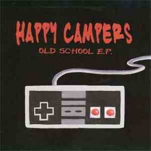 Happy Campers  - Old School EP