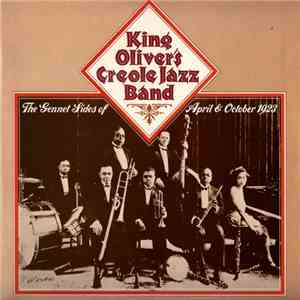 King Oliver And His Creole Jazz Band - The Gennet Sides Of April And October 1923