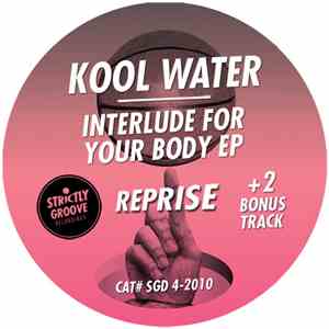 Kool Water - Interlude For Your Body Ep (Reprise)