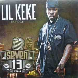 Lil Keke Tha Don - Seven 13 Vol. 4