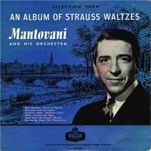 Mantovani And His Orchestra - An Album Of Strauss Waltzes