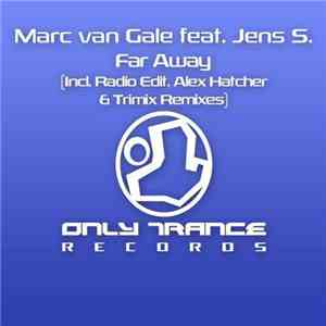 Marc van Gale feat. Jens S. - Far Away