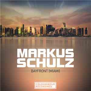 Markus Schulz - Bayfront [Miami]