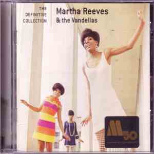 Martha Reeves & The Vandellas - The Definitive Collection