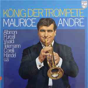 Maurice André - König Der Trompete