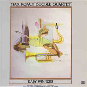 Max Roach Double Quartet - Easy Winners