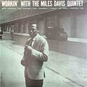 Miles Davis Quintet - Workin' With The Miles Davis Quintet