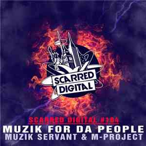 Muzik Servant & M-Project - Muzik For Da People