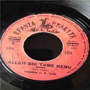 Orchestre T.P.O.K. Jazz - Allah Shi Tame Kemu/Si Tu Bois Beaucoup