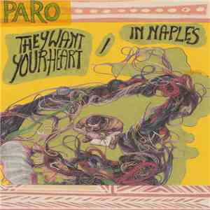 Paro (Berlin) - They Want Your Heart/In Naples