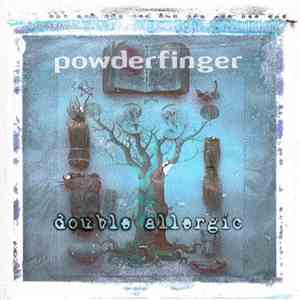 Powderfinger - Double Allergic