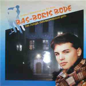 Robert Pferdmenges - Bas-Boris Bode - Der Junge, Den Es Zweimal Gab