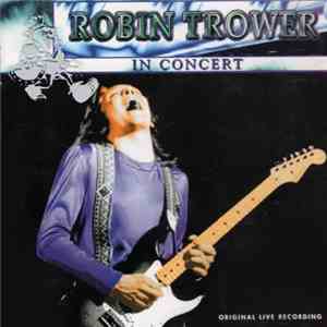 Robin Trower - In Concert