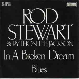 Rod Stewart & Python Lee Jackson - In A Broken Dream