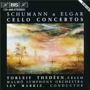 Schumann, Elgar / Torleif Thedéen, Malmö Symphony Orchestra, Lev Markiz - C ...