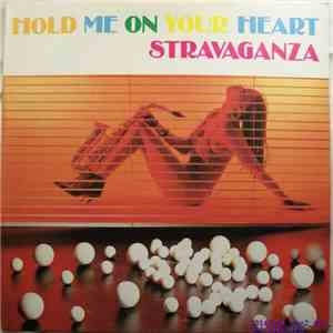Stravaganza  - Hold Me On Your Heart