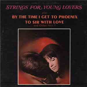Strings For Young Lovers - Strings For Young Lovers Play Hits Including By ...