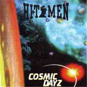 The Hitmen  - Cosmic Dayz