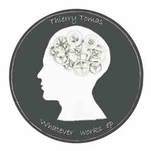 Thierry Tomas - Whatever Works EP