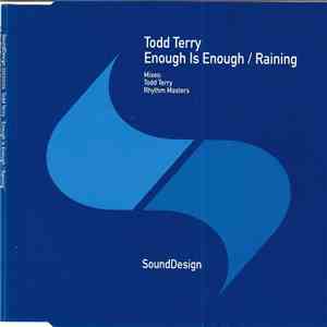 Todd Terry - Enough Is Enough / Raining
