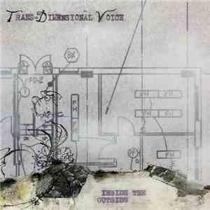 Trans-Dimensional Voice - Inside The Outside