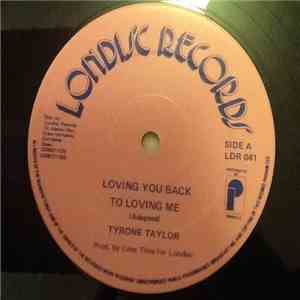 Tyrone Taylor - Loving You Back To Loving Me