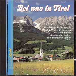 Various - Bei Uns In Tirol
