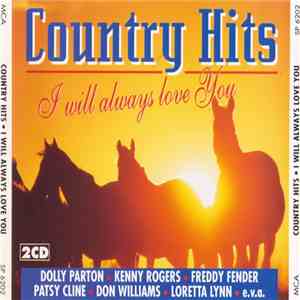 Various - Country Hits • I Will Always Love You
