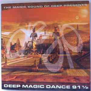 Various - Deep Magic Dance 91 1/2