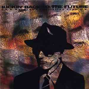Various - Kickin' Back To The Future: I.R.S. Records Compilation From U.K.