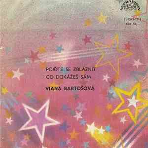 Viana Bartošová - Pojďte Se Zbláznit / Co Dokážeš Sám