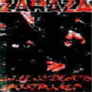 Zaraza - Live Is Death Postponed