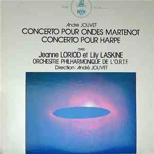 André Jolivet, Jeanne Loriod, Lily Laskine - Concerto Pour Ondes Martenot,  ...