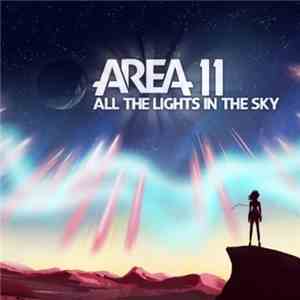 Area 11 - All The Lights In The Sky