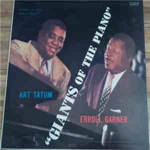 Art Tatum, Erroll Garner - Giants Of The Piano